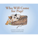 Who Will Come for Pup?