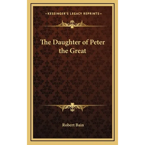 The Daughter of Peter the Great
