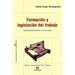 Formacion y legislacion del trabajo