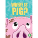 Where Is Pig?