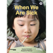 When We Are Sick: Book 20