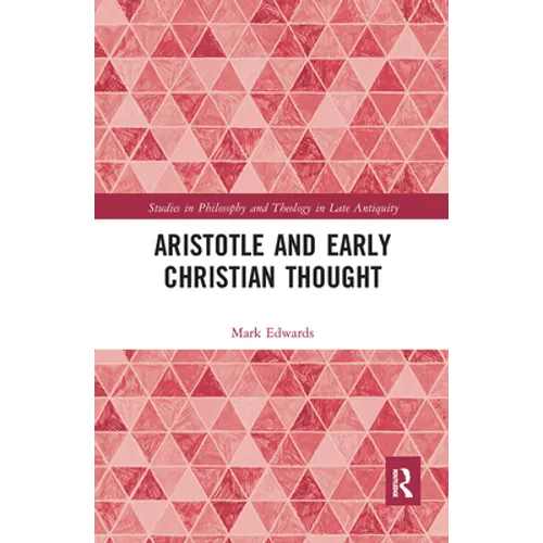 Aristotle and Early Christian Thought