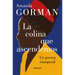 La Colina Que Ascendemos: Un Poema Inaugural / The Hill We Climb: An Inaugural Poem for the Country: Bilingual Books
