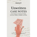 Unwritten Case Notes
