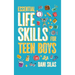 Essential Life Skills for Teen Boys: A Guide to Managing Your Home, Health, Money, and Routine for an Independent Life
