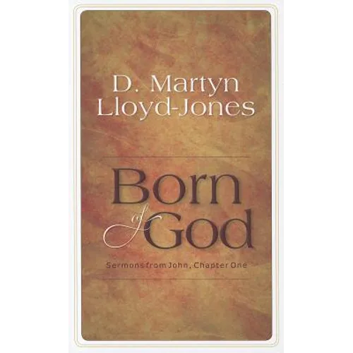 Born of God: Sermons from John, Chapter One