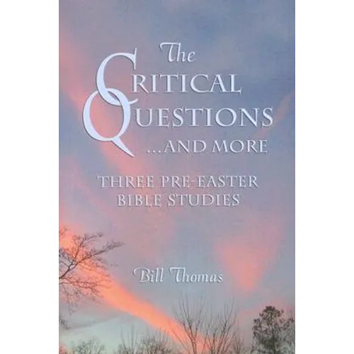 The Critical Questions...and More