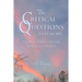 The Critical Questions...and More