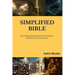 Simplified Bible: Understanding the Bible made Easy