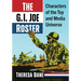 The G.I. Joe Roster: Characters of the Toy and Media Universe