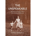 The Unspeakable: Breaking my Family's Silence surrounding the Holocaust
