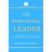 The Inspirational Leader: Inspire Your Team To Believe In The Impossible