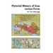 Pictorial History of Iran: Ancient Persia