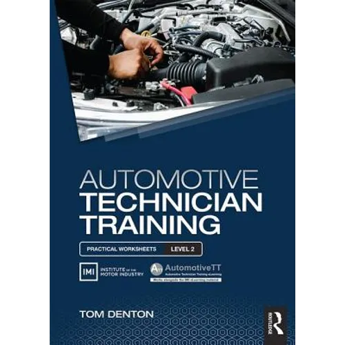 Automotive Technician Training: Practical Worksheets Level 2