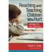 Reaching and Teaching Children Who Hurt: Strategies for Your Classroom