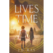Lives in Time: Part One