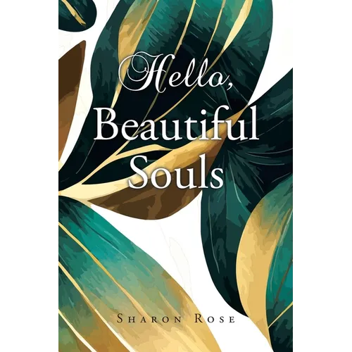 Hello, Beautiful Souls