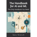 The Handbook for AI and ML: The Only Handbook You Need