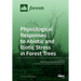 Physiological Responses to Abiotic and Biotic Stress in Forest Trees