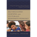 Self-Regulated Learning and Culturally Responsive Pedagogy: An Integrated Approach to Fostering All Learner's Engagement and Motivation