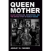Queen Mother: Black Nationalism, Reparations, and the Untold Story of Audley Moore