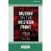 Mutiny On The Western Front [Large Print 16pt]