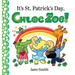 It's St. Patrick's Day, Chloe Zoe!