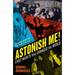 Astonish Me!