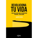 Revoluciona Tu Vida