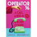 Operator 56: A Call, a Kiss and a Body Count