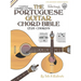 The Portuguese Guitar Chord Bible: Coimbra Tuning 1,728 Chords