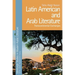 Latin American and Arab Literature: Transcontinental Exchanges