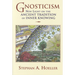 Gnosticism: New Light on the Ancient Tradition of Inner Knowing
