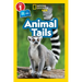 Animal Tails (National Geographic Kids Readers, Level 1/Co-Reader)