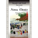 Kayak and Land Journeys in Ainu Mosir: Among the Ainu of Hokkaido