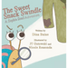 The Sweet Snack Swindle: A Sophia Snail Adventure