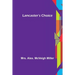 Lancaster's Choice