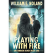 Playing with Fire: A Supernatural Thriller