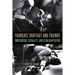 François Truffaut and Friends: Modernism, Sexuality, and Film Adaptation