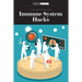 Immune System Hacks