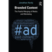 Branded Content: The Fateful Merging of Media and Marketing