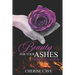Beauty for Your Ashes: Purpose for Your Pain: A 30-day guided reflection to assist you on your journey from pain to healing and eventually to purpose.