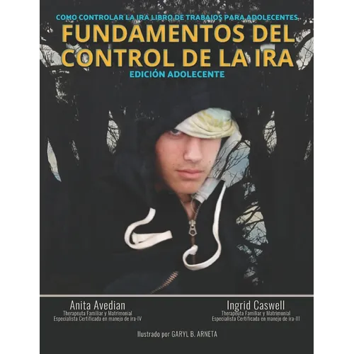 Fundamentos del Control de la IRA: Edición Adolescente