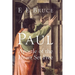Paul: Apostle of the Heart Set Free