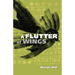 A Flutter of Wings