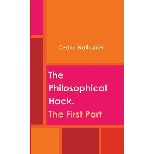 The Philosophical Hack. The First Part