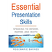 Essential Presentation Skills: Speaking to Inform, Inspire and Invite
