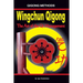 Wingchun Qigong. the Art of the Qi Management