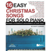 16 Easy Christmas Songs for Solo Piano: Beginner & Intermediate Arrangements of Every Song