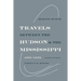 Travels Between the Hudson and the Mississippi: 1851-1852